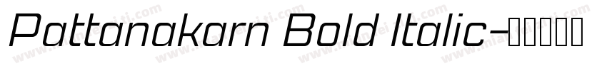 Pattanakarn Bold Italic字体转换